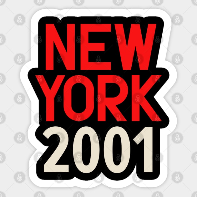 Iconic New York Birth Year Series: Timeless Typography - New York 2001 Sticker by Boogosh